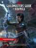 Dungeons & Dragons: Guildmasters' Guide To Ravnica.