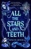 All the stars and teeth : Book 1