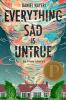 Everything sad is untrue : (a true story)