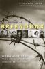 The Prisoners Of Breendonk : personal histories from a World War II concentration camp