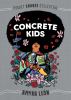 Concrete kids