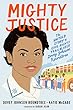 Mighty justice : the untold story of civil rights trailblazer Dovey Johnson Roundtree