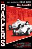 The racers : how an outcast driver, an American heiress, and a legendary car challenged Hitler's best