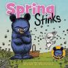 Spring Stinks : a little Bruce book