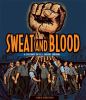 Sweat And Blood : a history of U.S. labor unions