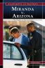 Miranda V. Arizona : The rights of the accused