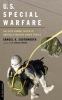 U.s. Special Warfare : the elite combat skills of America's modern Armed Forces
