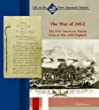 The War Of 1812 : the new American nation goes to war with England