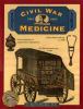 Civil War Medicine, 1861-1865
