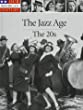 The Jazz Age : the 20s