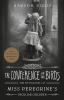 The conference of the birds -- Miss Peregrine / bk 5