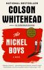 The nickel boys : a novel