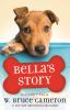 Bella's Story : a dog's way home tale