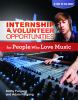 Internship & Volunteer Opportunities For People Who Love Music
