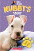 Nubby's Story : the true story of how one special dog beat the odds