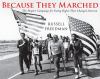 Because They Marched : the people's campaign for voting rights that changed America