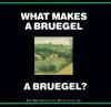 What Makes A Bruegel A Bruegel?