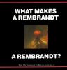 What Makes A Rembrandt A Rembrandt?