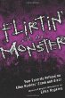 Flirtin' with the monster : your favourite authors on Ellen Hopkins' Crank and Glass