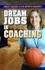 Dream Jobs In Coaching