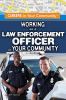 Working As A Law Enforcement Officer In Your Community