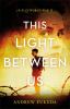 This light between us : a novel of World War II