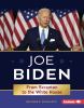 Joe Biden : from Scranton to the White House