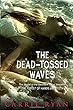 The dead-tossed waves / Book 2