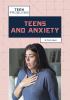 Teens and anxiety