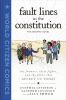 Fault Lines In The Constitution : the graphic novel : the framers, their fights, and the flaws that affect us today