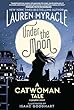 Under the moon : a Catwoman tale