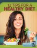 12 Tips For A Healthy Diet