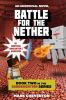 Battle For The Nether : an unofficial Minecrafter's adventure