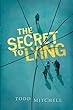 The secret to lying