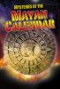 Mysteries Of The Mayan Calendar