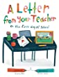 A Letter From Your Teacher : on the first day of school