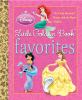 Disney Princess : Little Golden Book favorites.