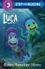 Luca : a sea monster story