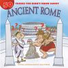 50 Things You Didn't Know About Ancient Rome