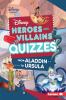 Disney Heroes And Villains Quizzes : from Aladdin to Ursula