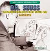 Dr. Seuss : imaginative children's book writer and illustrator