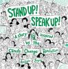 Stand Up! Speak Up! : a story inspired by the climate change revolution