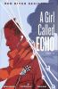 A Girl Called Echo. Vol. 2, Red River resistance /