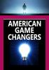 American game changers : Invention, Innovation & transformation