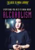 Everything you need to know about alcoholism