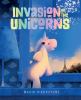 Invasion Of The Unicorns.