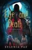 Life And Death : a Leyendas novel