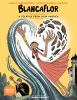 Blancaflor, The Hero With Secret Powers : a folktale from Latin America