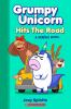 Grumpy Unicorn Hits The Road : a graphic novel