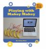 Playing With Makey Makey